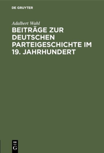Beitrage Zur Deutschen Parteigeschichte Im 19. Jahrhundert