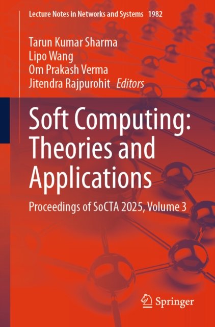 Soft Computing: Theories and Applications