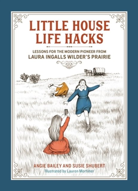 Little House Life Hacks
