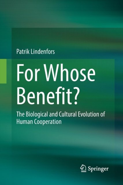 For Whose Benefit?
