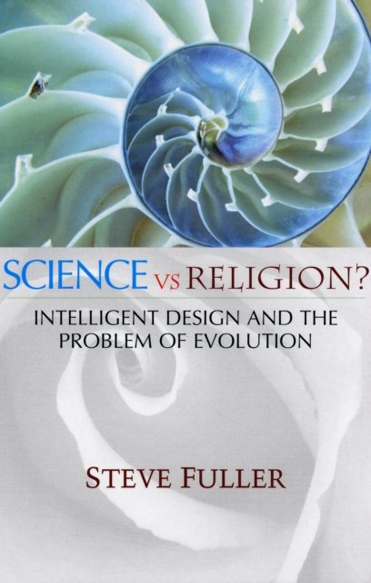 Science vs Religion? – Intelligent Design and the Problem of Evolution