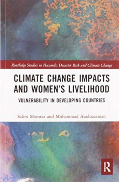 Climate Change Impacts and Women?s Livelihood