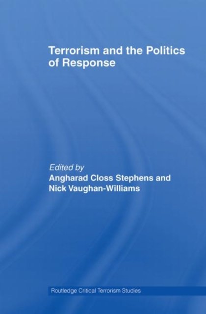 Terrorism and the Politics of Response