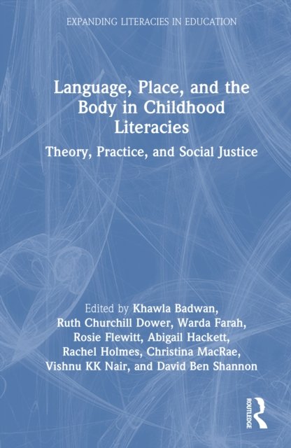 Language, Place, and the Body in Childhood Literacies