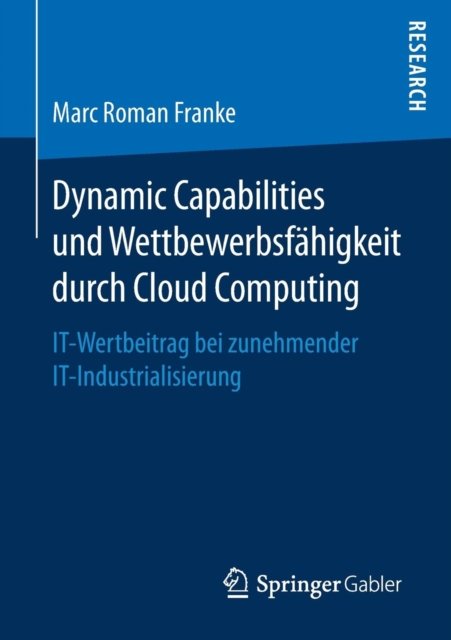 Dynamic Capabilities und Wettbewerbsfahigkeit durch Cloud Computing
