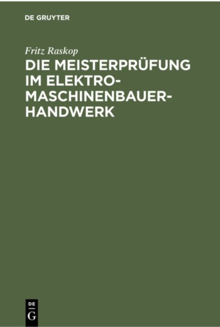 Die Meisterprufung Im Elektro-Maschinenbauer-Handwerk