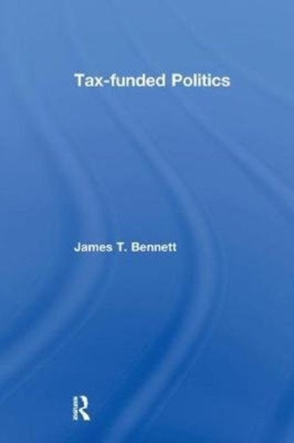 Tax-funded Politics