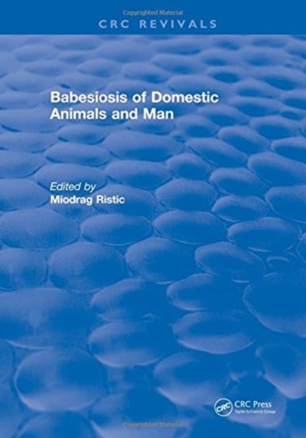 Babesiosis of Domestic Animals and Man
