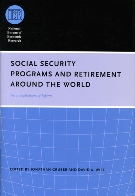 Social Security Programs and Retirement around t – Fiscal Implications of Reform