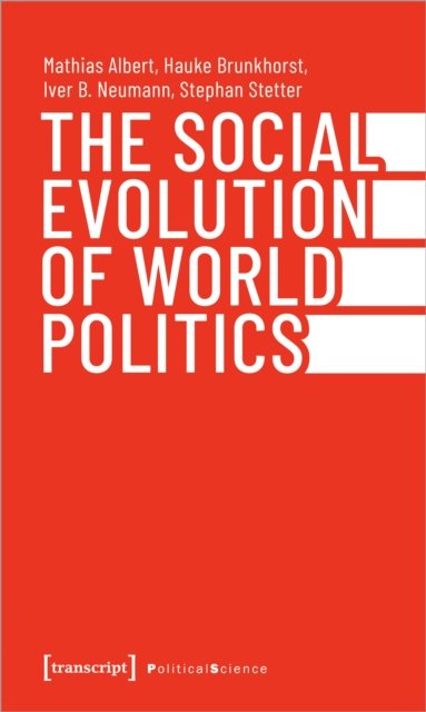 The Social Evolution of World Politics