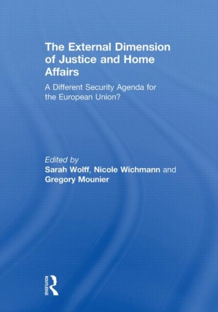 The External Dimension of Justice and Home Affairs