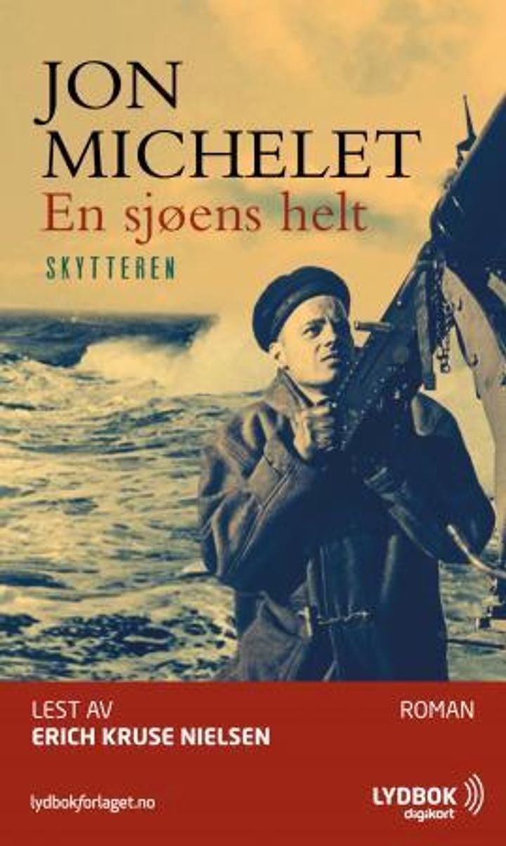 En sjøens helt - Skytteren : roman