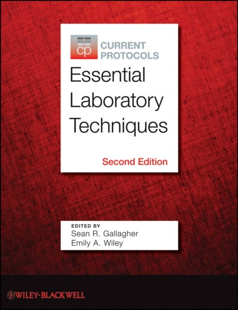 Current Protocols Essential Laboratory Techniques, 2e