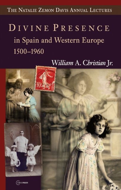 Divine Presence in Spain and Western Europe 1500-1960