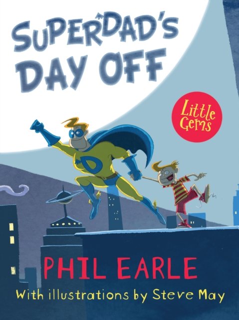 LITTLE GEMS_SUPERDADS DAY OFF