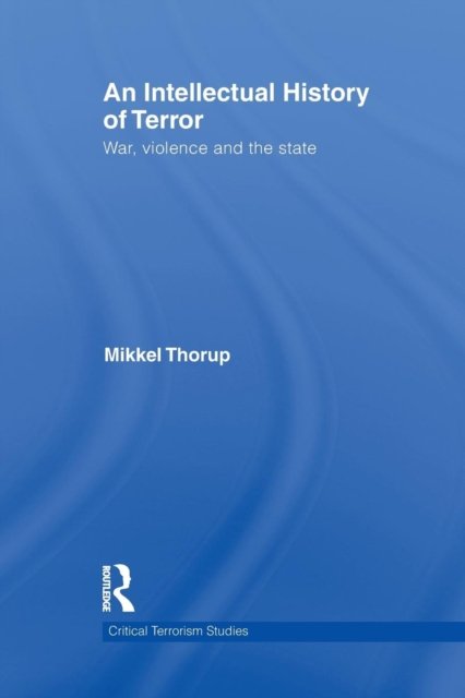 An Intellectual History of Terror