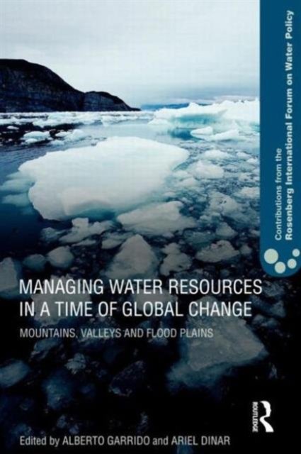 Managing Water Resources in a Time of Global Change