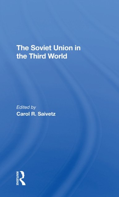 The Soviet Union In The Third World