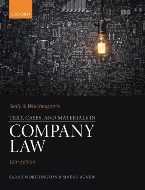 Sealy & Worthington''s Text, Cases, and Materials in Company Law