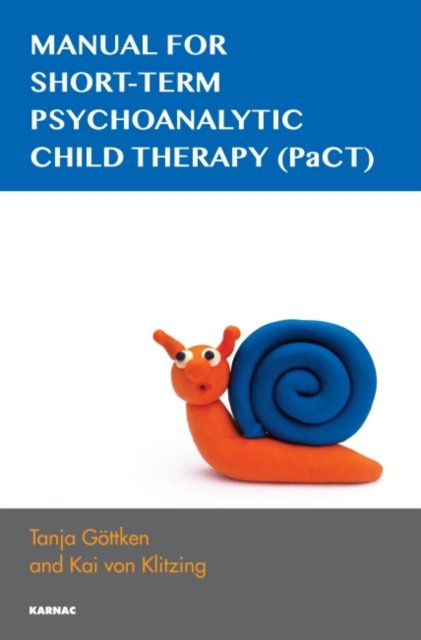 Manual for Short-term Psychoanalytic Child Therapy Pact