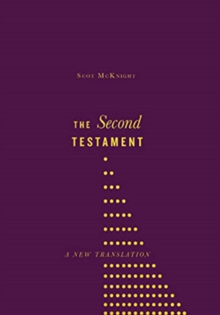 The Second Testament – A New Translation
