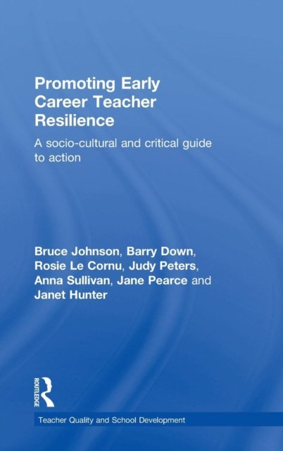 Promoting Early Career Teacher Resilience