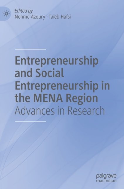 Entrepreneurship and Social Entrepreneurship in the MENA Region