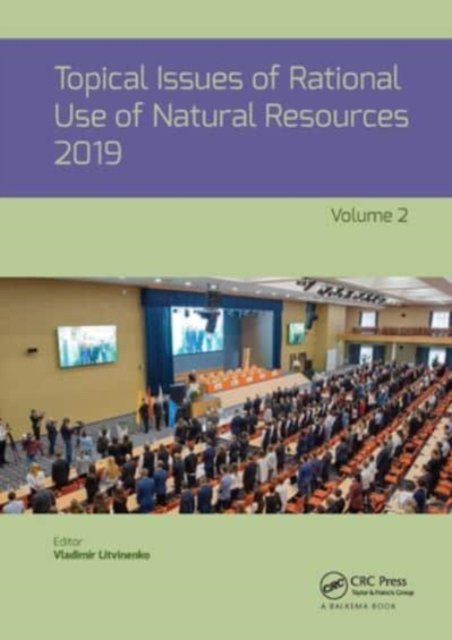 Topical Issues of Rational Use of Natural Resources