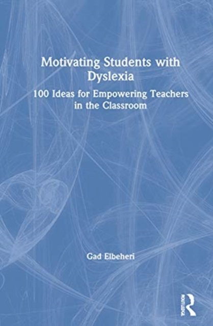 Motivating Students with Dyslexia