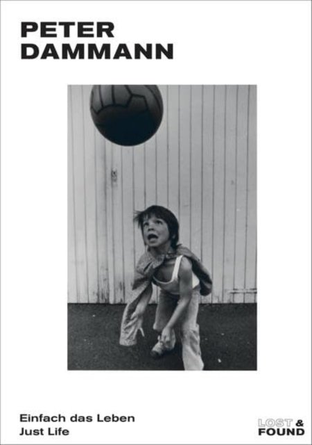Peter Dammann: Just Life