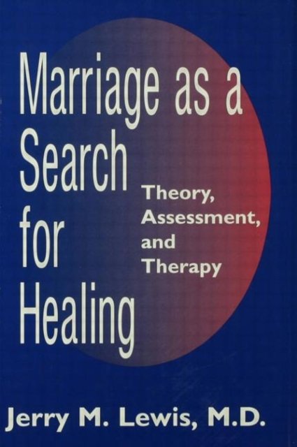 Marriage As a Search for Healing