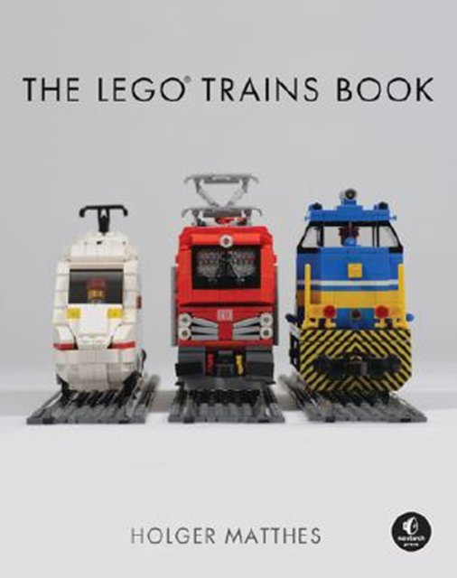 The LEGO® Trains Book
