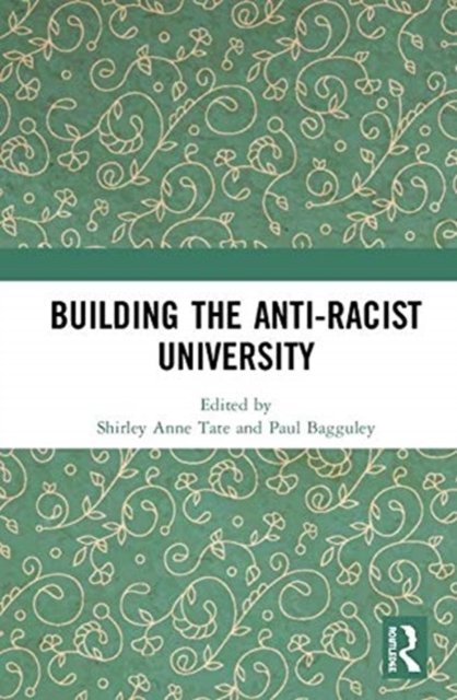 Building the Anti-Racist University
