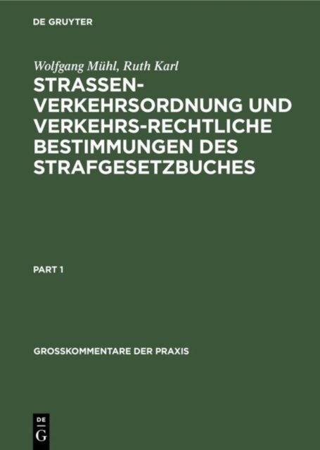 Strassenverkehrsordnung und verkehrsrechtliche Bestimmungen des Strafgesetzbuches