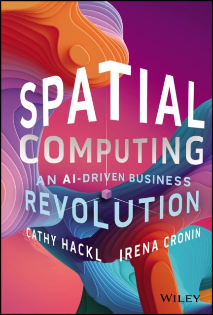 Spatial Computing – An AI–Driven Business Revolution