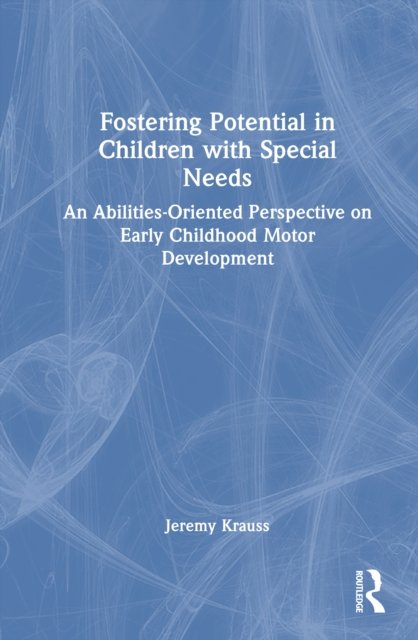 Fostering Potential in Children with Special Needs