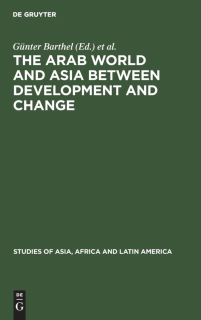 The Arab World and Asia between Development and Change