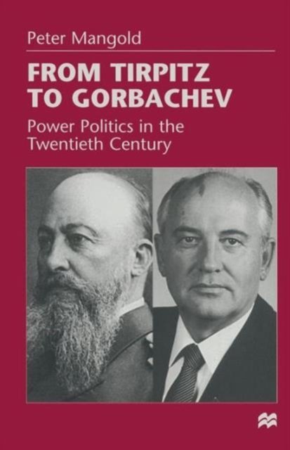 From Tirpitz to Gorbachev