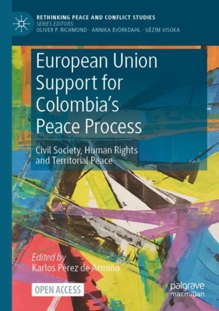 European Union Support for Colombia''s Peace Process