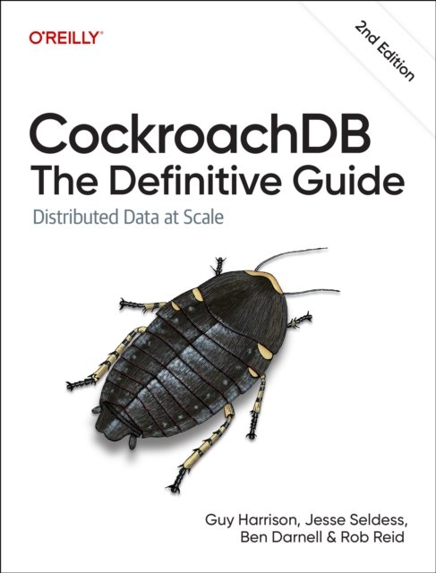 CockroachDB – The Definitive Guide 2e