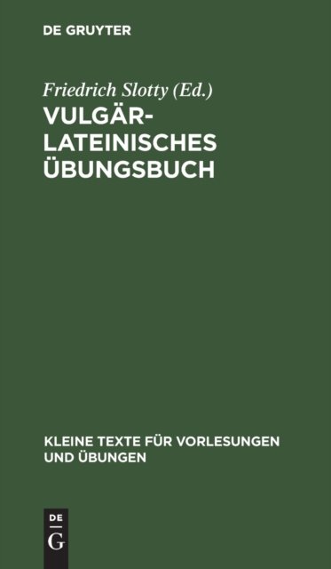 Vulgarlateinisches Ubungsbuch