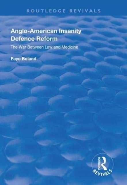 Anglo-American Insanity Defence Reform