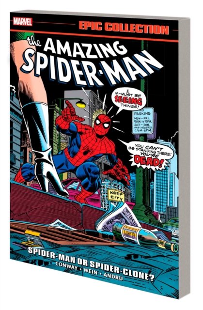 Amazing Spider-Man Epic Collection: Spider-Man Or Spider-Clone?