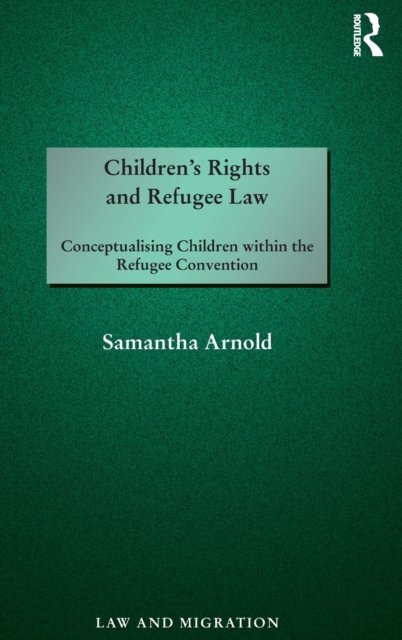 Children's Rights and Refugee Law