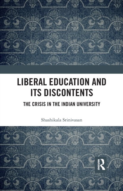 Liberal Education and Its Discontents