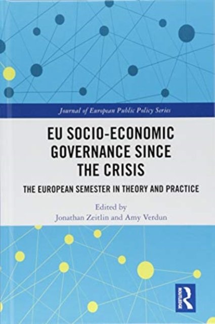 EU Socio-Economic Governance since the Crisis