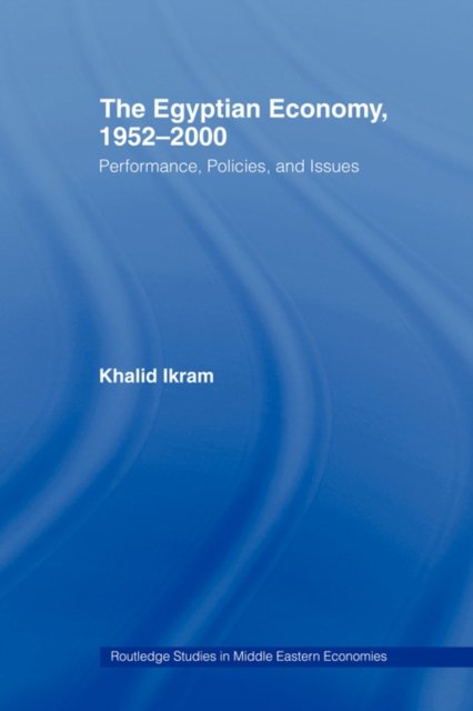 The Egyptian Economy, 1952-2000