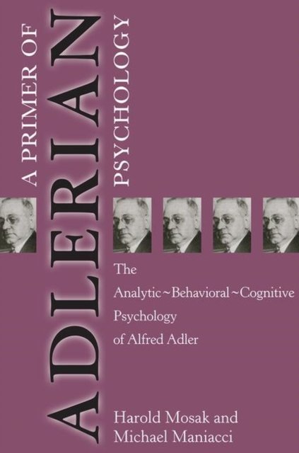 A Primer of Adlerian Psychology