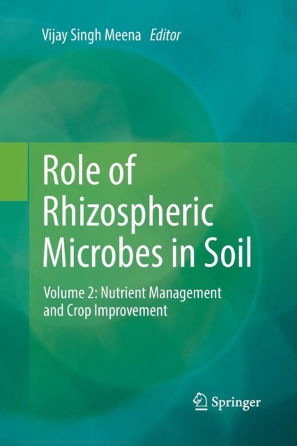 Role of Rhizospheric Microbes in Soil