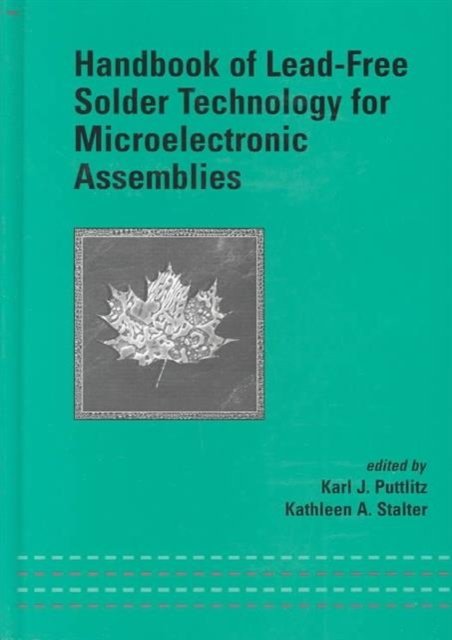 Handbook of Lead-Free Solder Technology for Microelectronic Assemblies